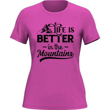 Hiking Life Is Better In The Mountains T-Shirt for Women